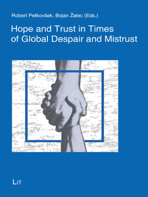 cover image of Hope and Trust in Times of Global Despair and Mistrust